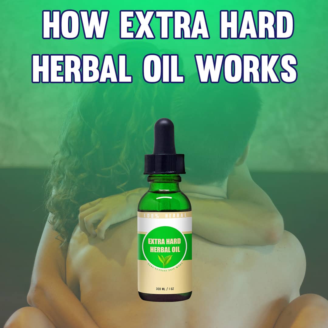extra hard herbal oil